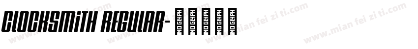 Clocksmith Regular字体转换